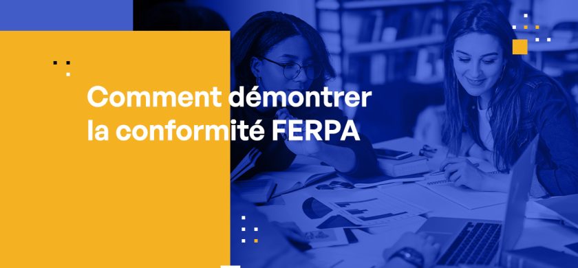 Comment démontrer la conformité FERPA