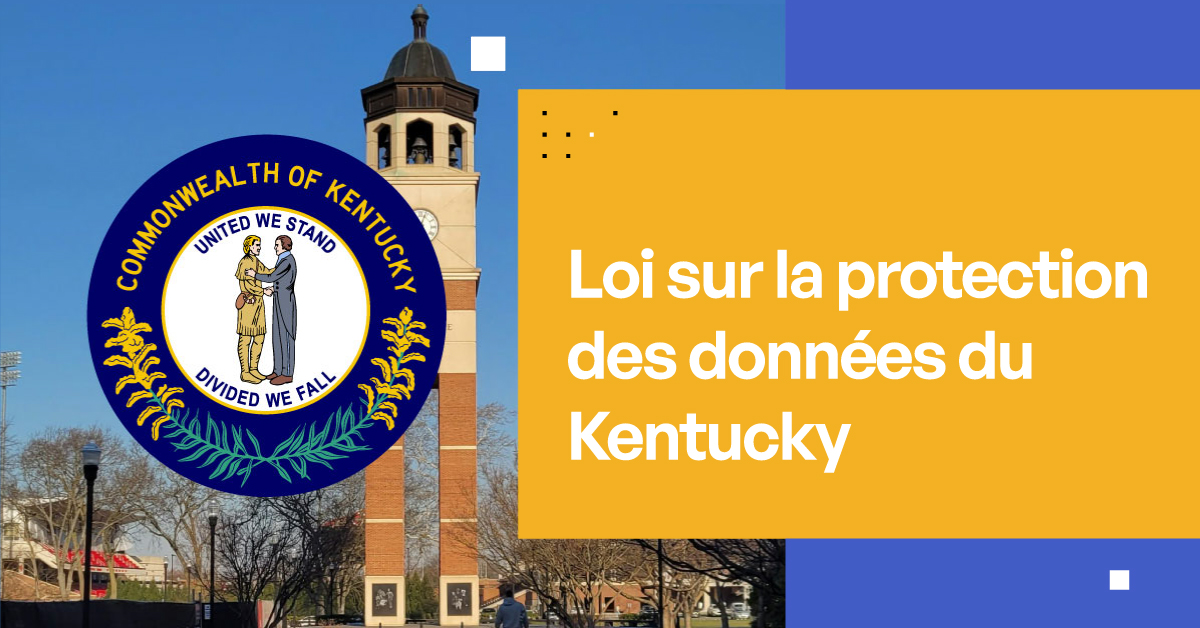 Loi sur la protection des données personnelles des consommateurs du Kentucky 