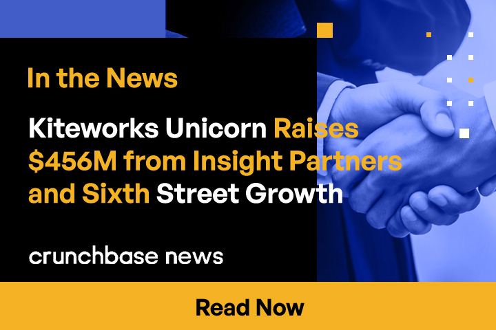 Kiteworks Unicorn Raises $456M from Insight Partners and Sixth Street Growth