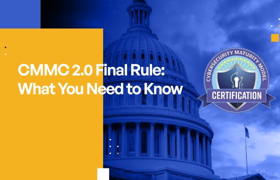 CMMC 2.0 Final Rule: What You Need to Know