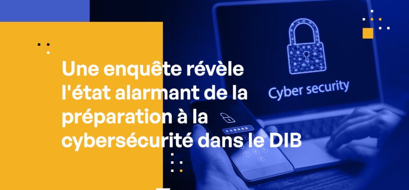 L'enquête révèle l'état préoccupant de la préparation en cybersécurité dans la BID