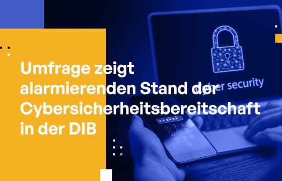 Umfrage enthüllt alarmierenden Zustand der Cybersicherheitsbereitschaft im DIB