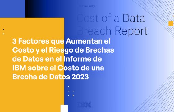 3 Cost Amplifiers and Data Breach Risk in IBM’s 2023 Cost of a Data Breach Report