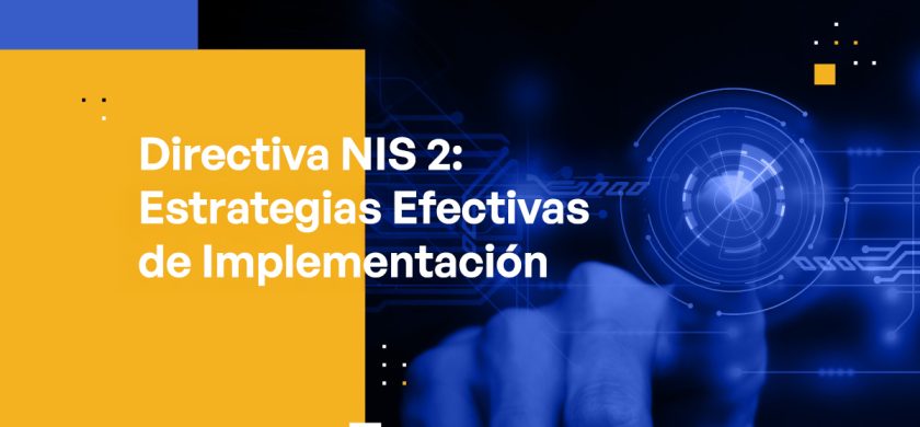 Blog Banner - NIS 2 Directive Effective Implementation Strategies