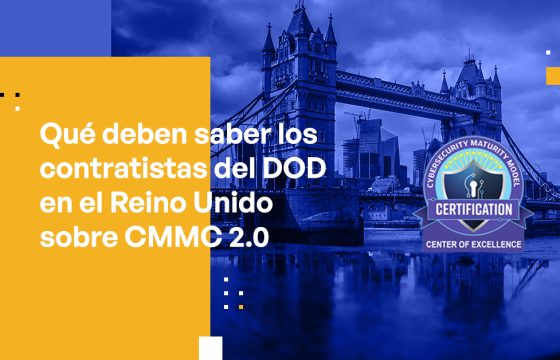 Blog Banner - What UK-Based DOD Contractors Need to Know About CMMC 2.0