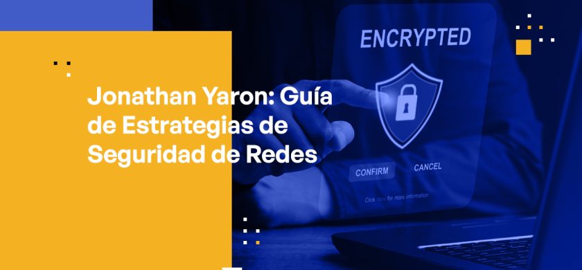 Jonathan Yaron Guide to Network Security Strategies