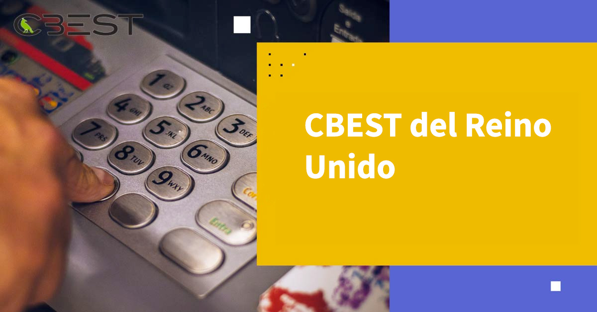 Conoce el Marco CBEST del Reino Unido