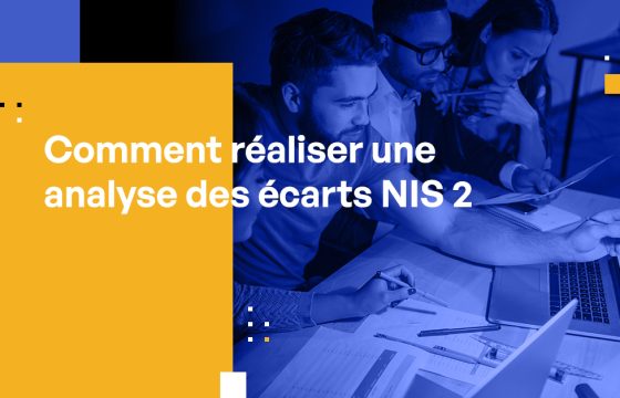 Comment réaliser une analyse des écarts NIS 2