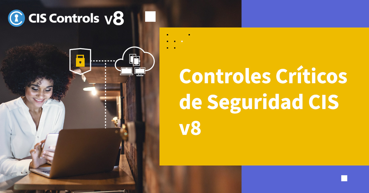 Controles Críticos de Seguridad CIS v8