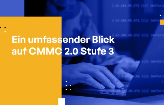 Ein umfassender Blick auf CMMC 2.0 Level 3