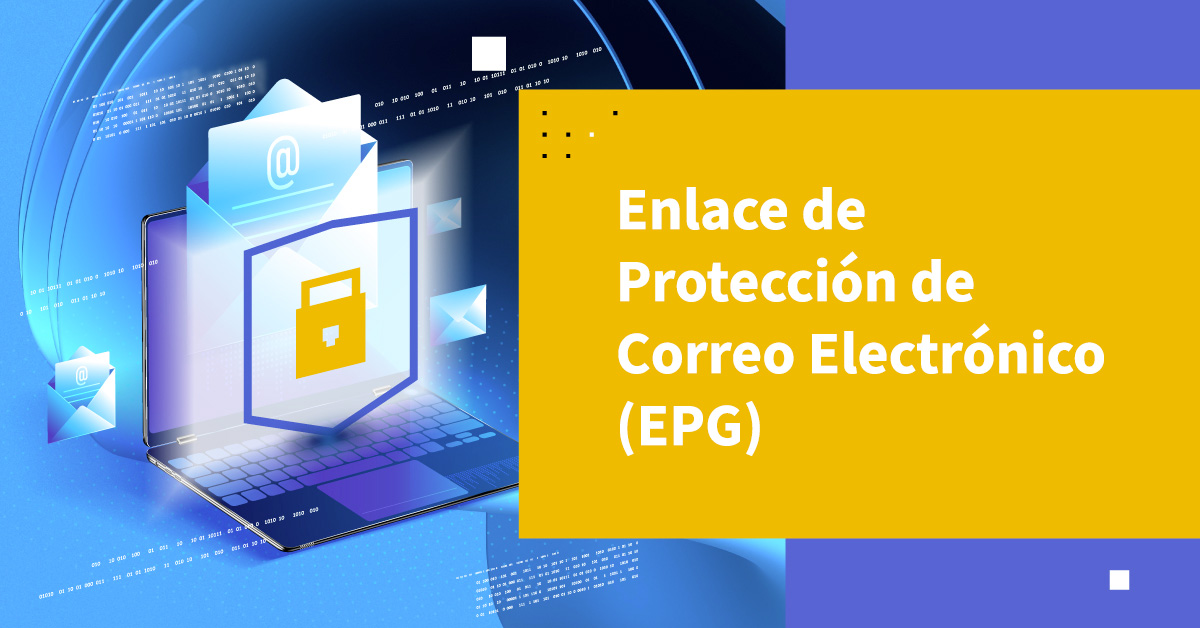 Puerta de Enlace de Protección de Correo Electrónico (EPG)