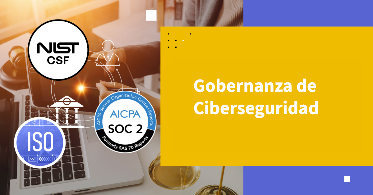 Gobernanza de Ciberseguridad: La Clave para un Entorno Digital Seguro y Resiliente