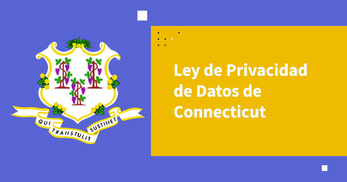 Ley de Privacidad de Datos de Connecticut