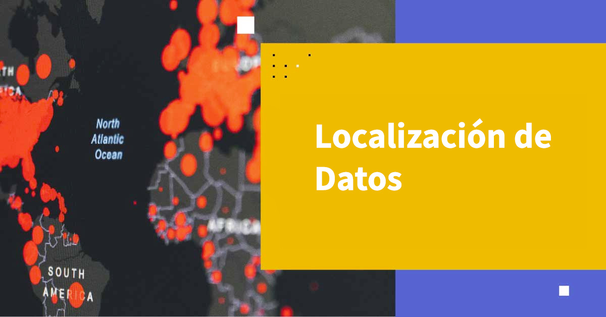 ¿Qué es la Localización de Datos?