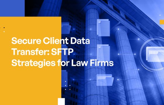 Secure Client Data Transfer: SFTP Strategies for Law Firms