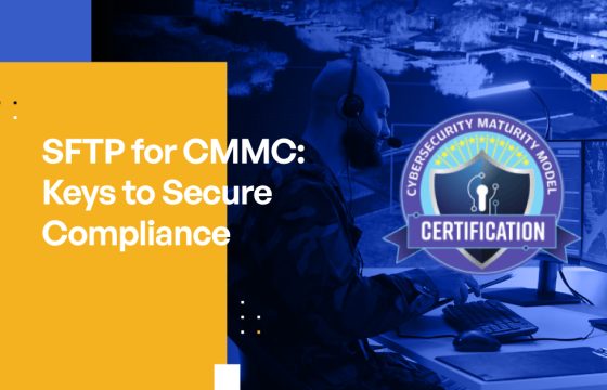 SFTP for CMMC: Keys to Secure Compliance