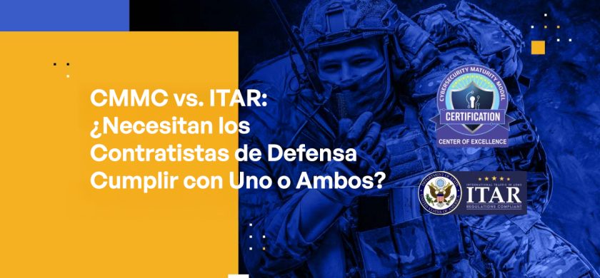 Blog Banner - CMMC vs. ITAR Do Defense Contractors Need to Comply With One or Both