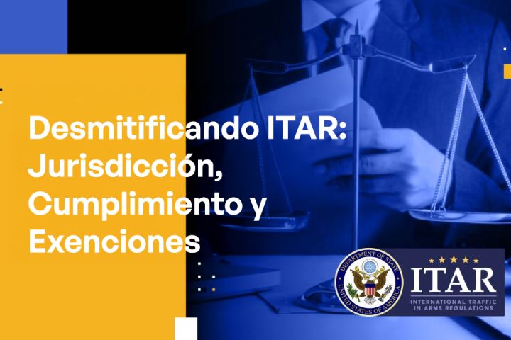 Blog - Demystifying ITAR Jurisdiction, Compliance, and Exemptions