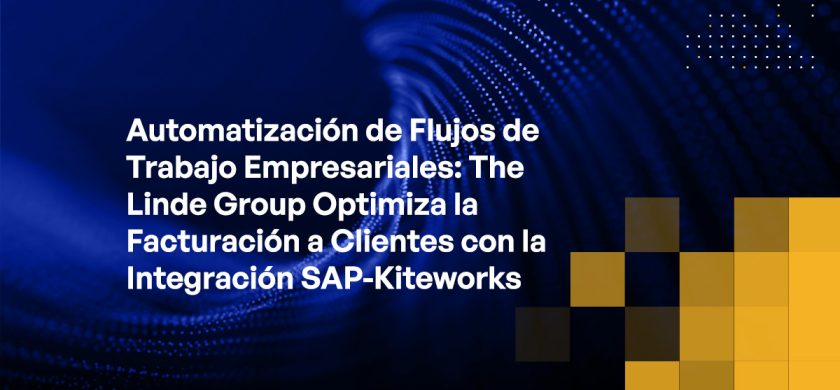 Blog - Enterprise Workflow Automation The Linde Group Streamlines Customer Invoicing with SAP-Kiteworks Integration