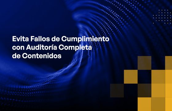 Blog - Prevent Compliance Failures With Complete Content Auditability