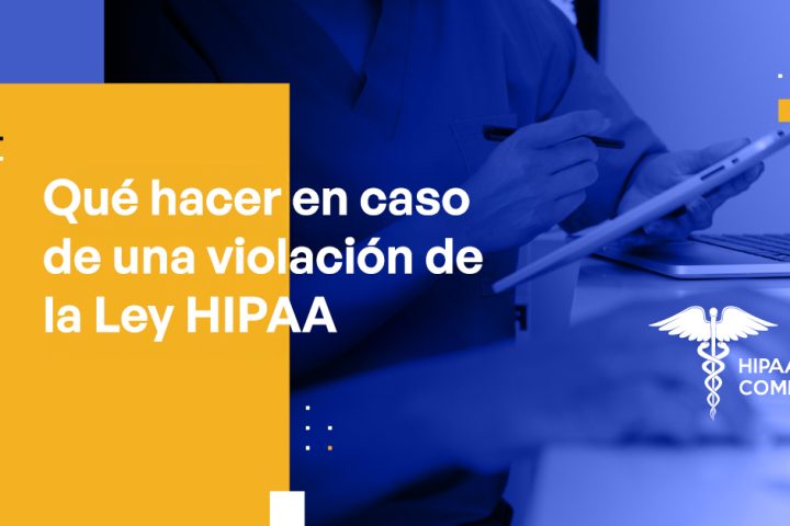 Blog - What to Do in the Event of a HIPAA Breach