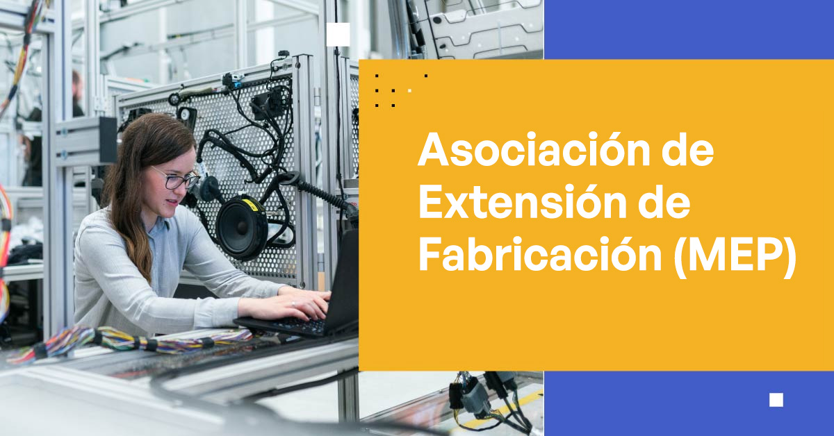 Asociación de Extensión de Fabricación (MEP)