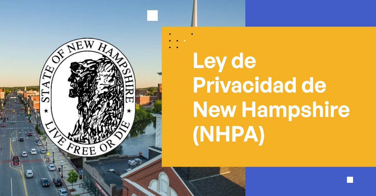 Ley de Privacidad de New Hampshire (NHPA)