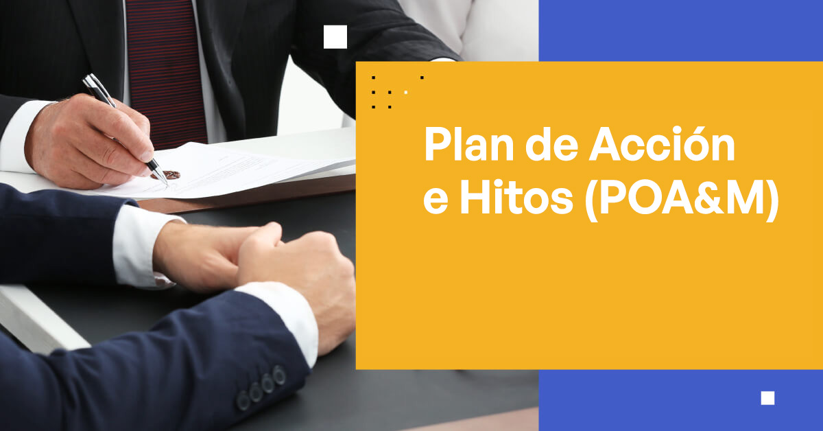 Plan de Acción e Hitos (POA&M) para el Proceso de Certificación CMMC