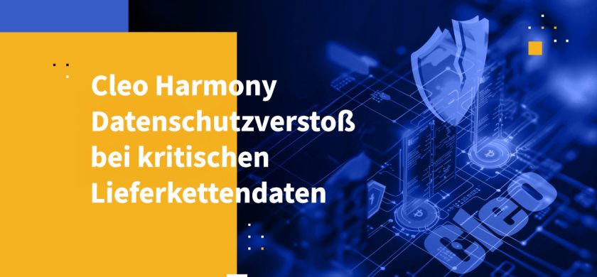 Cleo Harmony Datenschutzverstoß bei kritischen Lieferkettendaten