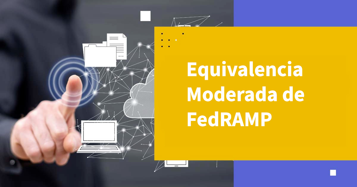 Equivalencia Moderada de FedRAMP