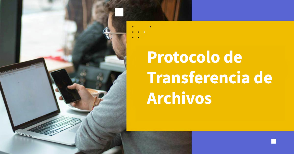 Protocolo de Transferencia de Archivos