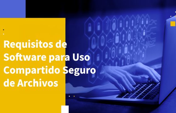 Requisitos de Software para Uso Compartido Seguro de Archivos