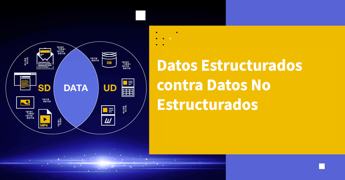 Datos Estructurados vs. No Estructurados