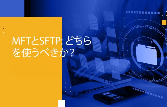 Blog Banner - MFT vs. SFTP Which One Should You Use