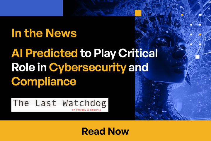 AI Predicted to Play Critical Role in Cybersecurity and Compliance