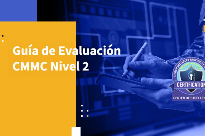 Guía de Evaluación CMMC Nivel 2