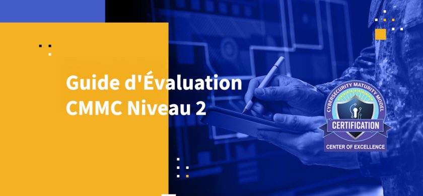 Guide d'Évaluation CMMC Niveau 2