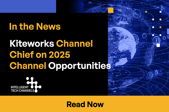 Kiteworks Channel Chief on 2025 Channel Opportunities