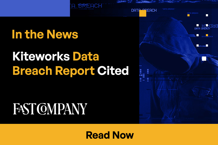 Kiteworks Data Breach Report Cited