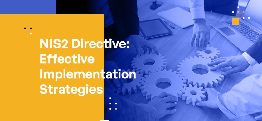 NIS2 Directive: Effective Implementation Strategies