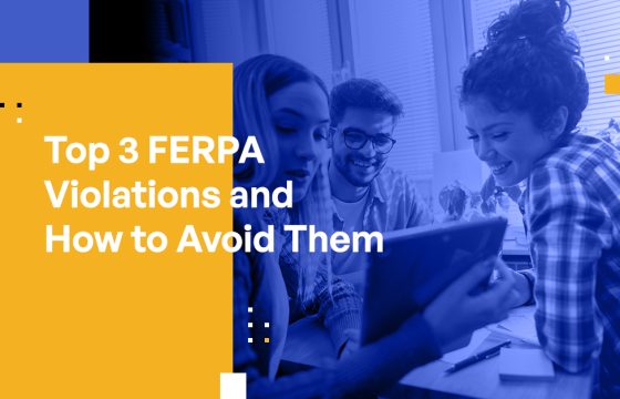 Top 3 FERPA Violations and How to Avoid Them