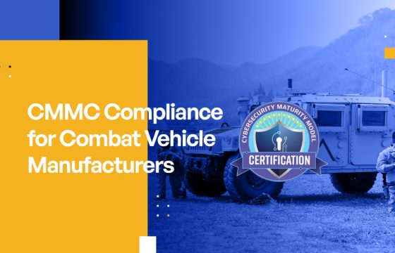 CMMC Compliance for Combat Vehicle Manufacturers