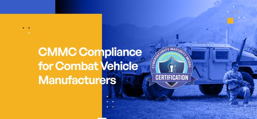 CMMC Compliance for Combat Vehicle Manufacturers