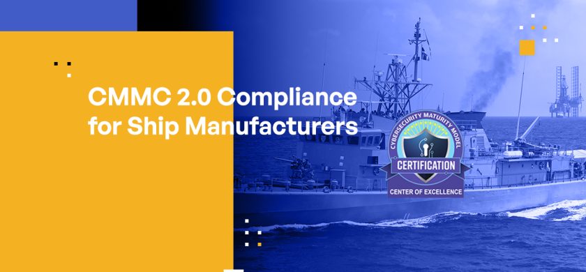 CMMC 2.0 Compliance for Ship Manufacturers