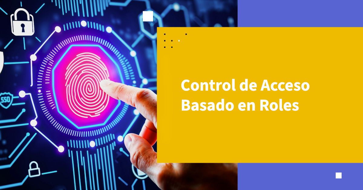 Control de Acceso Basado en Roles