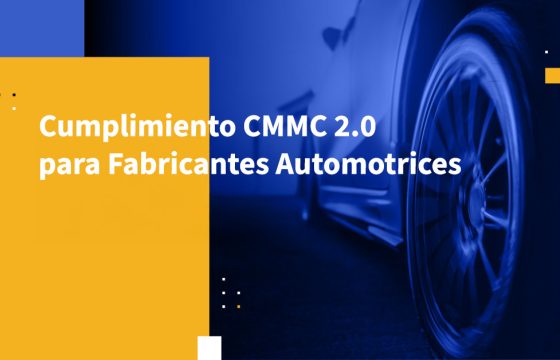 Cumplimiento CMMC 2.0 para Fabricantes Automotrices