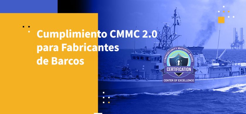 Cumplimiento CMMC 2.0 para Fabricantes de Barcos