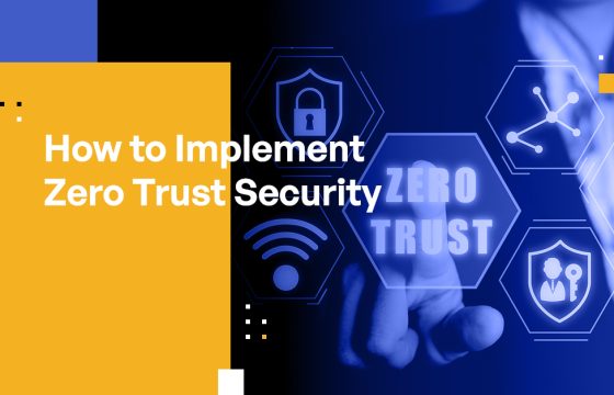 How to Implement Zero Trust Security