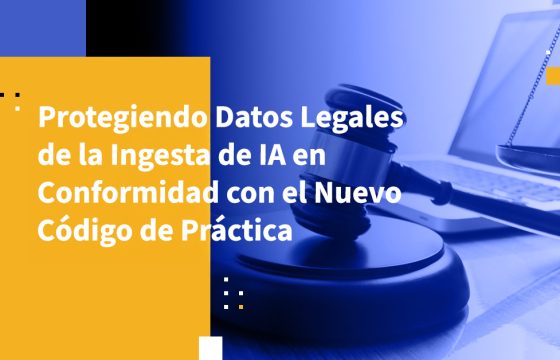 Protegiendo Datos Legales de la Ingesta de IA en Conformidad con el Nuevo Código de Práctica