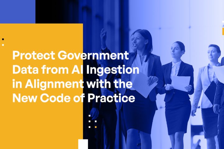 Protecting Government Data in Alignment with the New Code of Practice